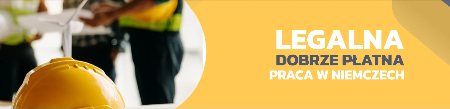 Legalna, dobrze płatna praca w Niemczech