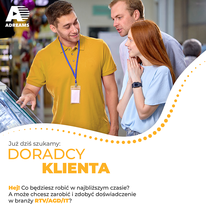 Już dziś dzukamy: DORADCY KLIENTA Hej! Co będziesz robić w najbliższym czasie? A może chcesz zarobić i zdobyć doświadczenie w branży RTV/AGD/IT?