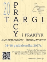 XX Targi Pracy i Praktyk dla dla Elektroników i Informatyków, 16 - 18 października 2017 r.