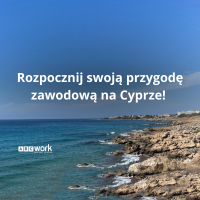 Rozpocznij swoją przygodę zawodową na Cyprze! Sprawdź, co dla Ciebie przygotowaliśmy!
