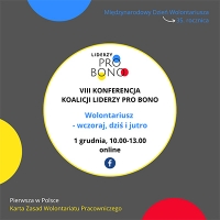 Jak będzie wyglądał wolontariat pracowniczy przyszłości?  VIII Konferencja Koalicji Liderzy Pro Bono 