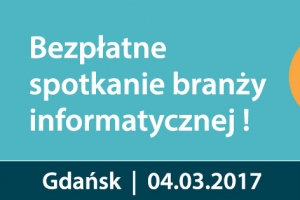 Kariera IT w Gdańsku! 04.03.2017r.