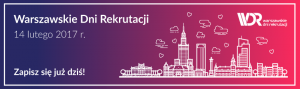 Warszawskie Dni Rekrutacji już 14 lutego 2017!